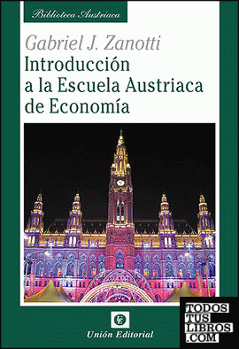 Introducción a la Escuela Austriaca de Economía