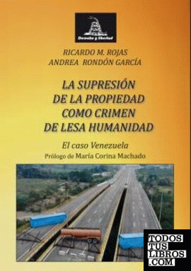 SUPRESION DE LA PROPIEDAD COMO CRIMEN DE LESA HUMANIDAD.