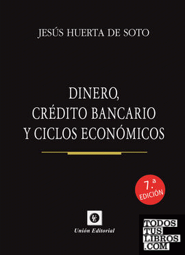 DINERO CREDITO BANCARIO Y CICLOS ECONOMICOS 7'ED (BOLSILLO)