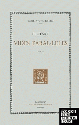Vides paral·leles, vol. V: Coriolà i Alcibíades. Demòstenes i Ciceró