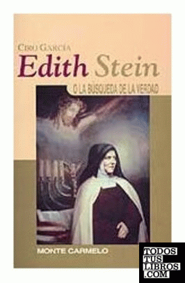 Edith Stein: o la búsqueda de la verdad