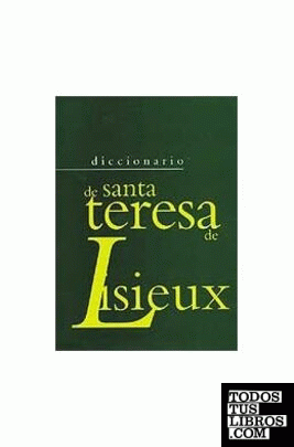 Diccionario de Santa Teresa de Lisieux