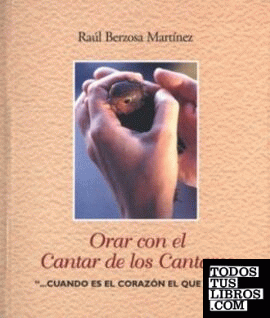 Orar Con El Cantar De Los Cantares de Berzosa, Raúl 978-84-7239-758-3