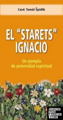 El "Starets" Ignacio