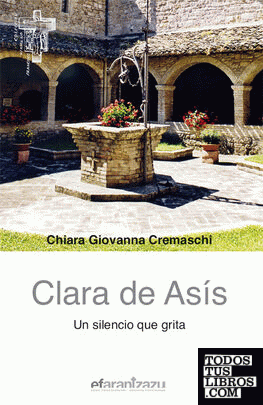 Clara de Asís. Un silencio que grita
