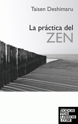 La práctica del Zen