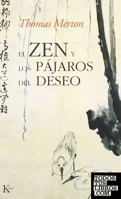 El zen y los pájaros del deseo