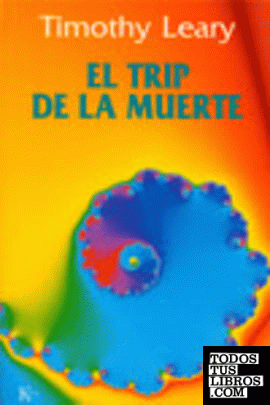 El trip de la muerte El trip de la muerte