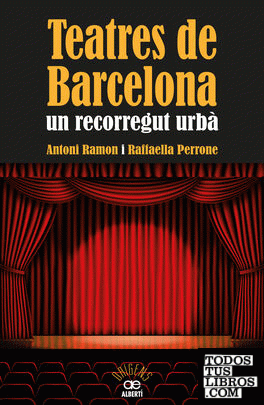 Teatres de Barcelona. Un recorregut urbà