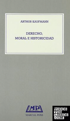 Derecho, moral e historicidad