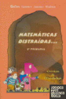 Matemáticas distraídas--, 5 Educación Primaria, 3 ciclo