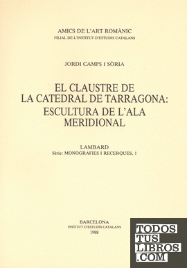 El Claustre de la catedral de Tarragona: escultura de l'ala meridional
