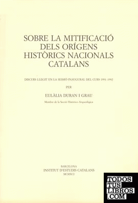 Sobre la mitificació dels origens històrics nacionals catalans