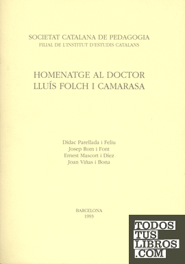 Homenatge al doctor Lluís Folch i Camarasa