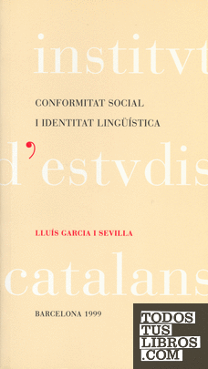 Conformitat social i identitat lingüística : discurs llegit en la sessió inaugural del curs 1999-2000