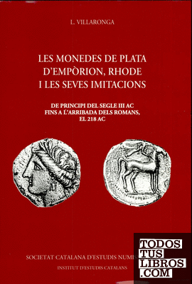 Les Monedes de plata d'Empòrion, Rhode i les seves imitacions : de principi del segle III aC fins a l'arribada dels romans el 218 AC
