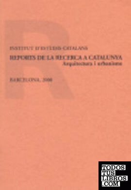 Reports de la recerca a Catalunya. Arquitectura i urbanisme / report elaborat per Manuel Ribas i Piera