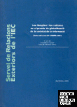 Les Llengües i les cultures en el procés de globalització de la societat de la informació : Actes del curs del CUIMPB 2001