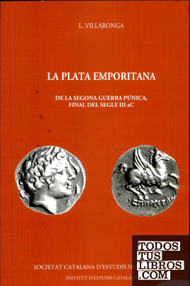 La Plata emporitana : de la segona guerra púnica, final del segle III aC