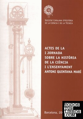I Jornada sobre la Història de la Ciència i l'Ensenyament "Antoni Quintana Marí"