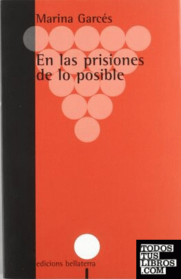 En las prisiones de lo posible