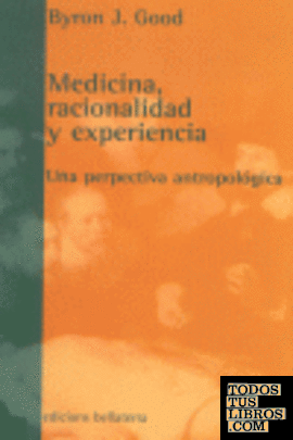 Medicina, racionalidad y experiencia