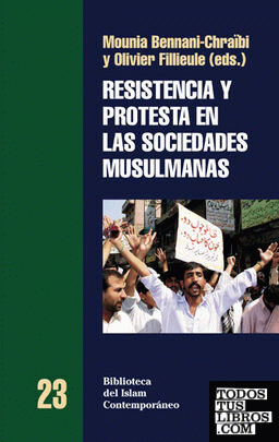 RESISTENCIA Y PROTESTA EN LAS SOCIEDADES MUSULMANAS