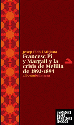 Francesc Pi y Margall y la crisis de Melilla de 1893-1894