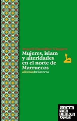 Mujeres, islam y alteridades en el norte de Marruecos