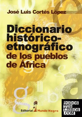 Diccionario histórico-etnográfico de los pueblos de África
