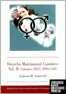 Derecho Matrimonial Canónico. Vol. II: Cánones 1057, 195-1107