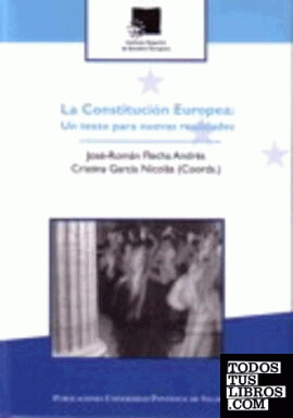 La Constitución Europea: Un texto para nuevas realidades