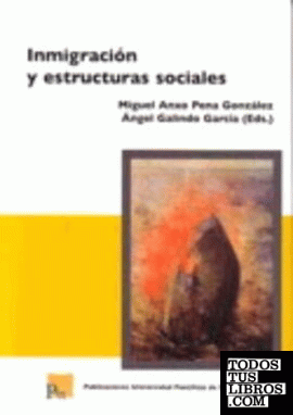Inmigración y estructuras sociales