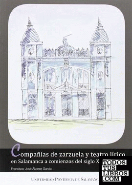 Compañías de zarzuela y teatro lírico en Salamanca a comienzaos del siglo XX