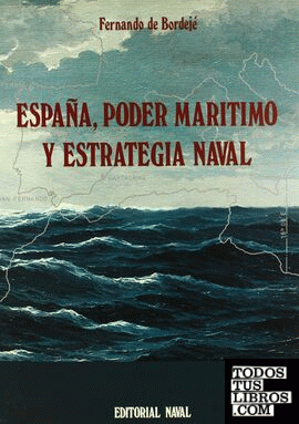 España, poder marítimo y estrategia naval