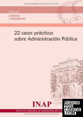22 casos prácticos sobre administración pública