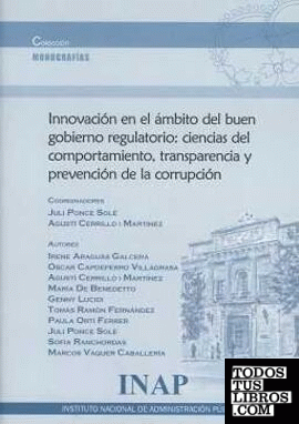 Innovación en el ámbito del buen gobierno regulatorio : ciencias del comportamiento, trasparencia y prevención de la corrupción