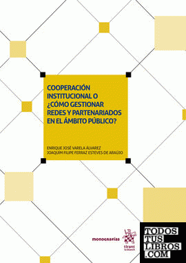 Cooperación institucional o ¿cómo gestionar redes y partenariados en el ámbito público