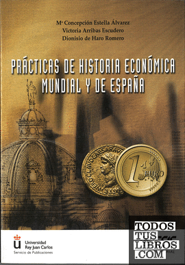 Prácticas de historia económica mundial y de España