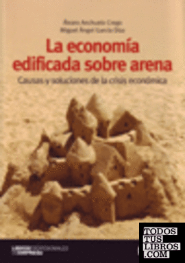 La economía edificada sobre arena