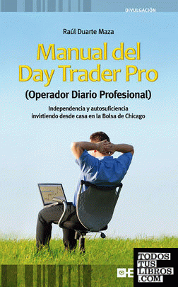 Manual del Day Trader Pro (Operador Diario Profesional)