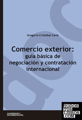 Comercio exterior: guía básica de negociación y contratación internacional