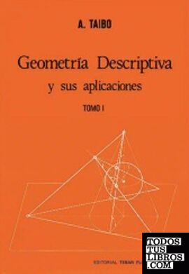 Geometría descriptiva. Tomo I
