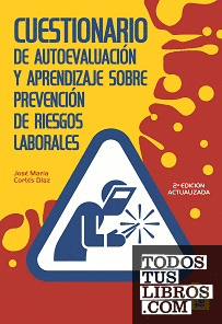 Cuestionario de autoevaluación y aprendizaje en prevención de riesgos laborales (3ª edición)