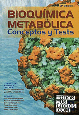 Bioquímica metabólica. Conceptos y tests (2ª ED)