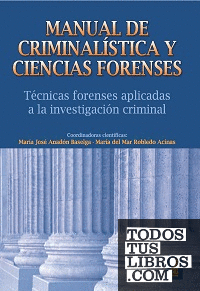 Manual de Criminalística y Ciencias Forenses