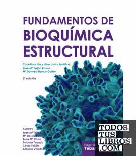 Fundamentos de bioquímica estructural (3ª ed)