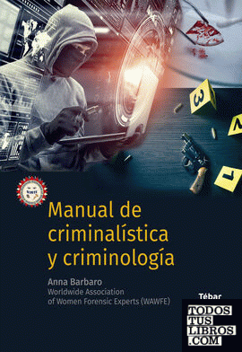Manual de Criminalística y Criminología