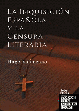 La Inquisición española y la censura literaria