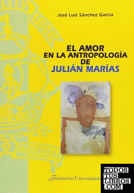 El amor en la antropología de Julián Marías